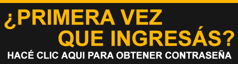 Si es tu primera vez, hace clic aquí para obtener tu contraseña